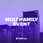 Cityscape with high-rise buildings on a purple gradient. Text: MULTIFAMILY EVENT. CRE Daily logo for real estate article.