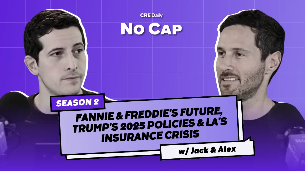 Fannie & Freddie’s Future, Trump’s 2025 Policies & LA's Insurance Crisis