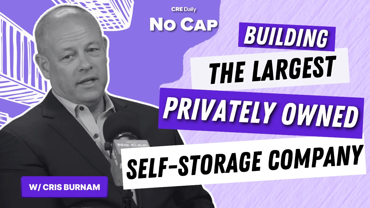 Building the Largest Privately Owned Self-Storage Company w/ Cris Burnam