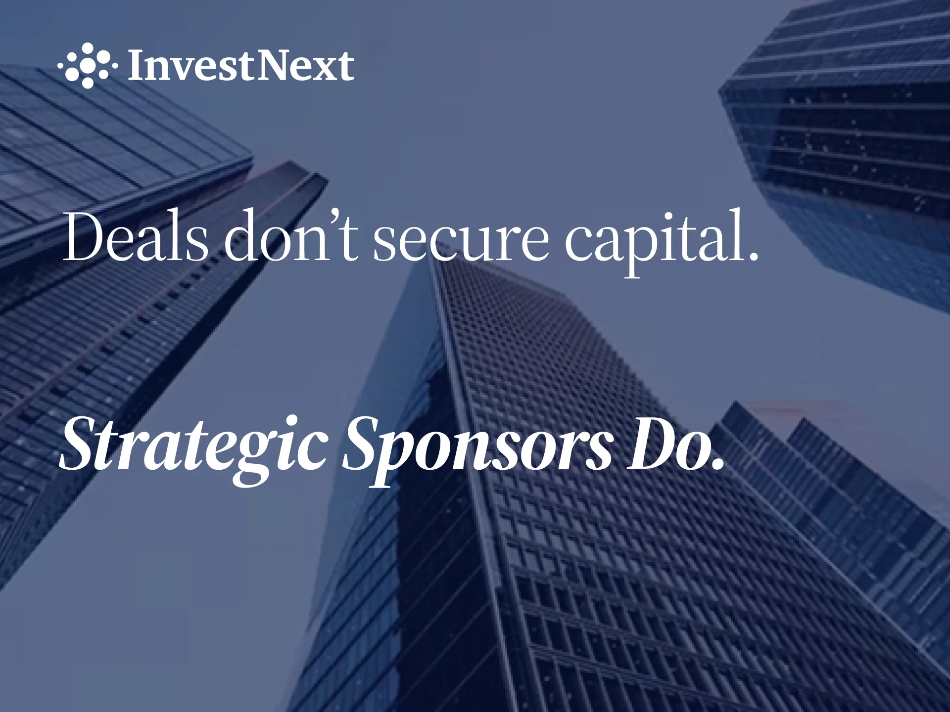 Capital Raising in 2025: Why Great Deals Aren’t Enough Anymore