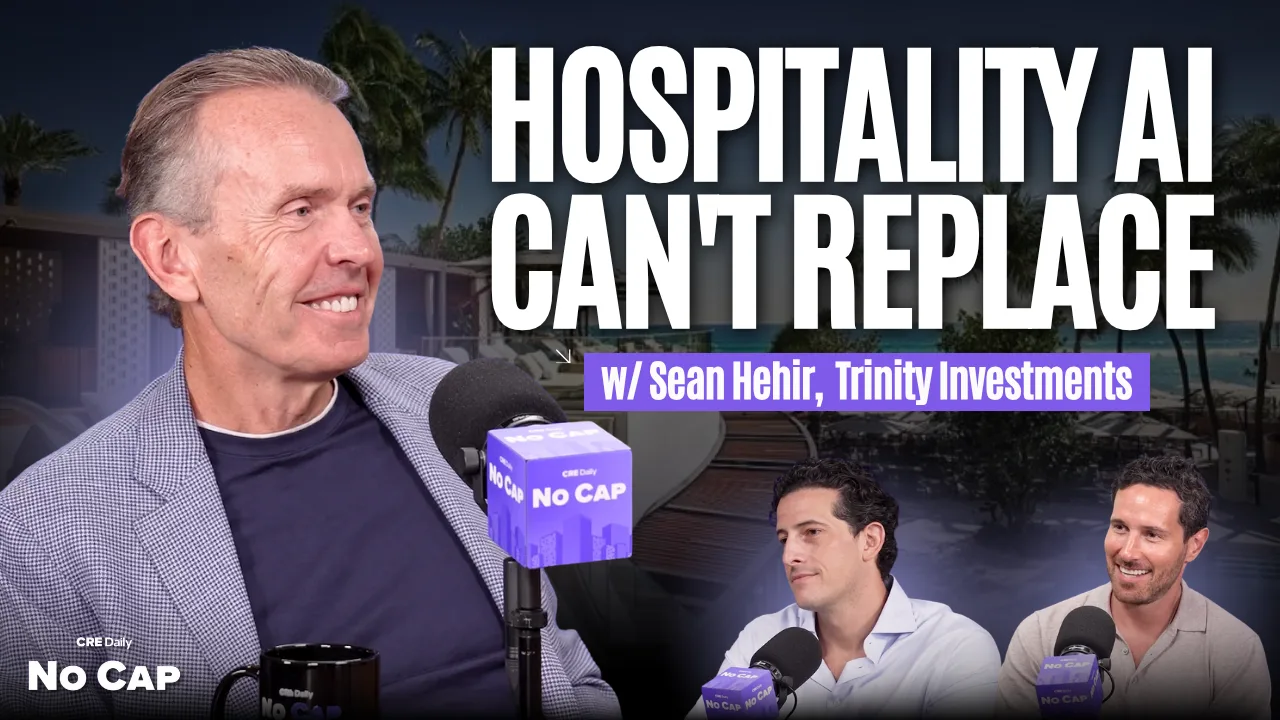 Sean Hehir on Why Nobody's Building Hotels Anymore